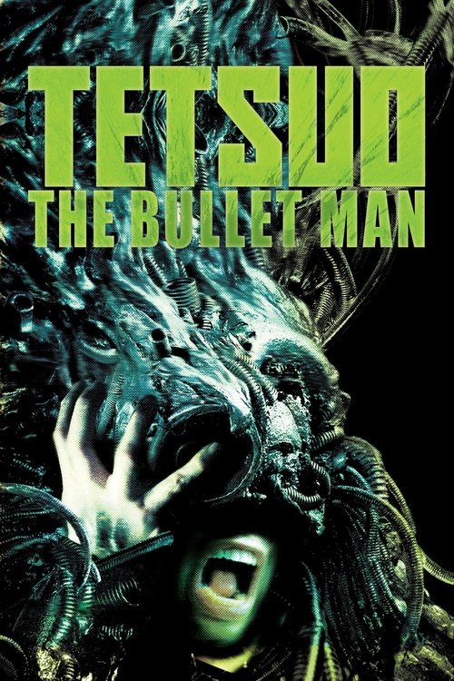 Póster de 鉄男 THE BULLET MAN