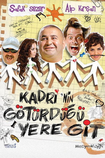 Póster de Kadri'nin Götürdüğü Yere Git