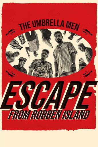 Póster de The Umbrella Men: Escape From Robben Island
