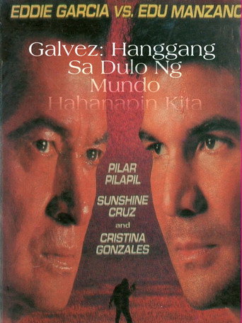 Póster de Galvez: Hanggang sa Dulo ng Mundo, Hahanapin Kita