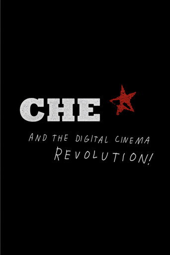 Póster de CHE and the Digital Cinema Revolution