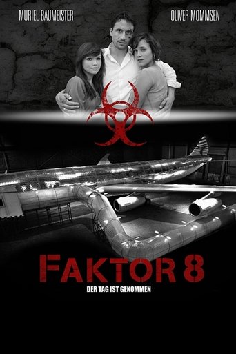 Póster de Faktor 8 – Der Tag ist gekommen