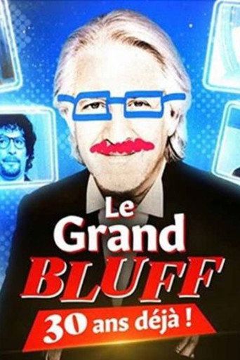 Póster de Le Grand Bluff : 30 ans déjà !