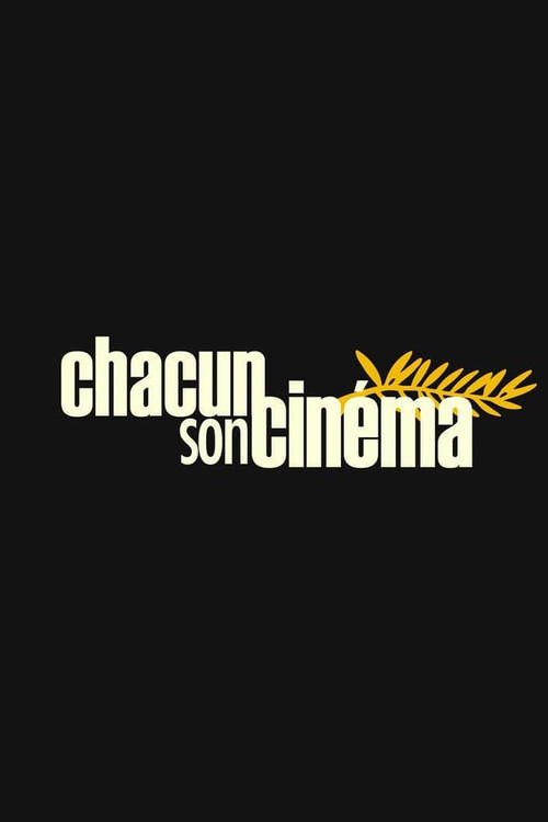 Póster de Chacun son cinema ou Ce petit coup au coeur quand la lumiere s'eteint et que le film commence