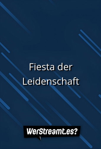 Póster de Fiesta der Leidenschaft