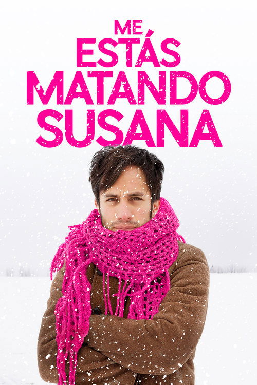 Póster de Me estás matando, Susana