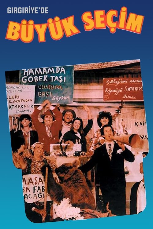 Póster de Gırgıriye'de Büyük Seçim