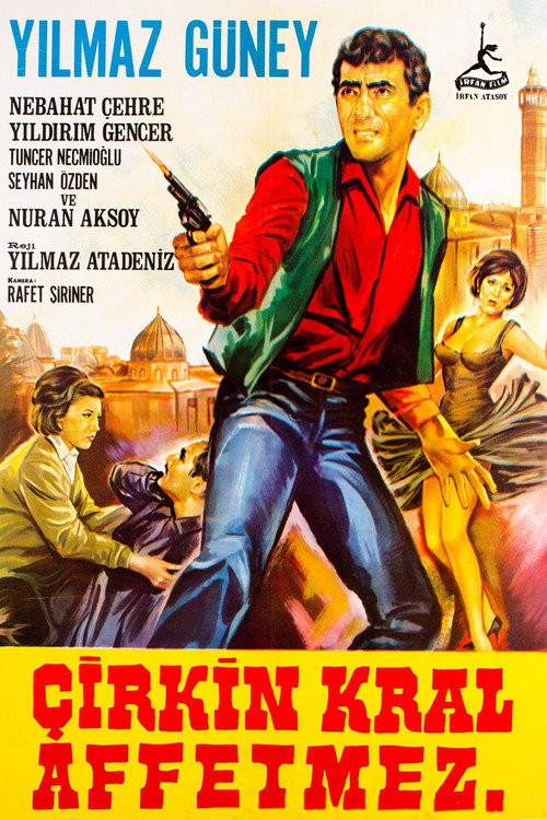 Póster de Çirkin Kral Affetmez