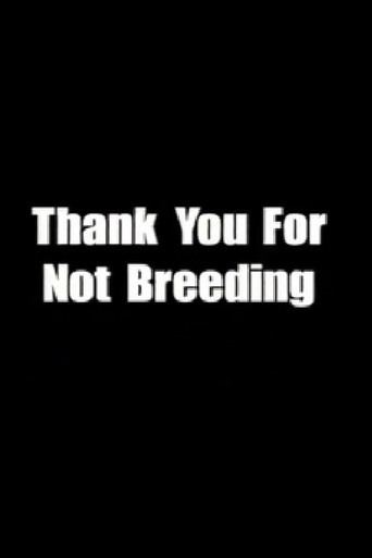 Póster de Thank You for Not Breeding