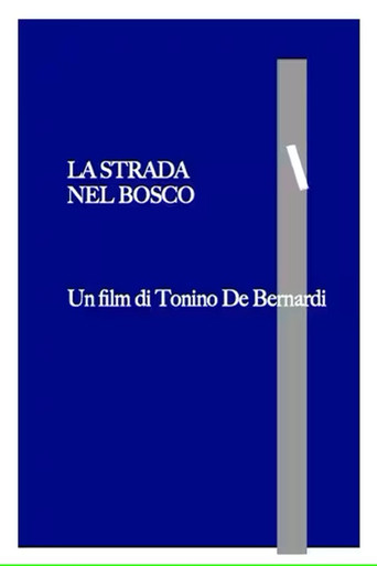 Póster de La strada nel bosco