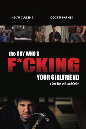 Póster de The Guy Who's Fucking Your Girlfriend