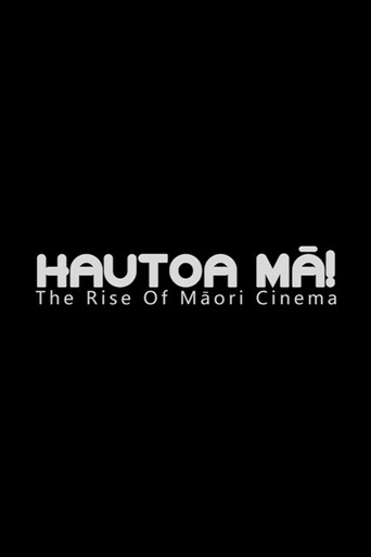 Póster de Hautoa Mā! The Rise of Māori Cinema