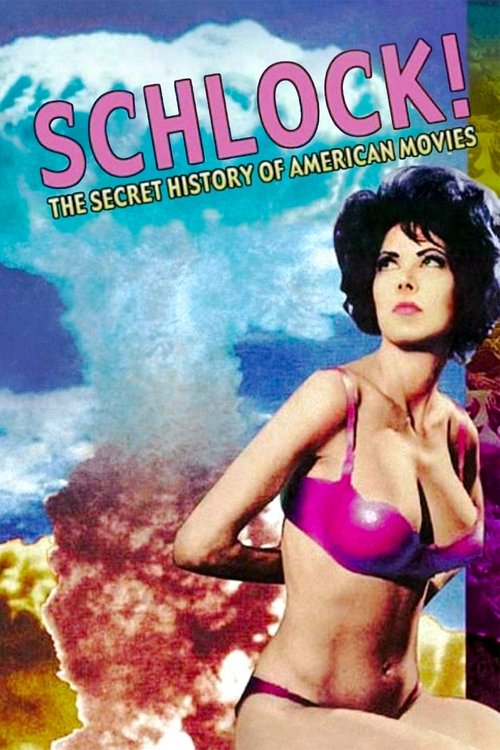 Póster de Schlock! The Secret History of American Movies