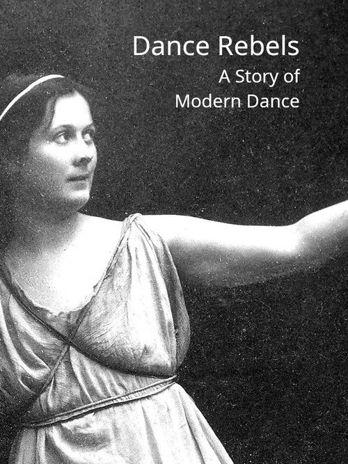Póster de Dance Rebels: A Story of Modern Dance
