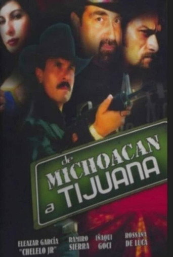 Póster de De Michoacán a Tijuana