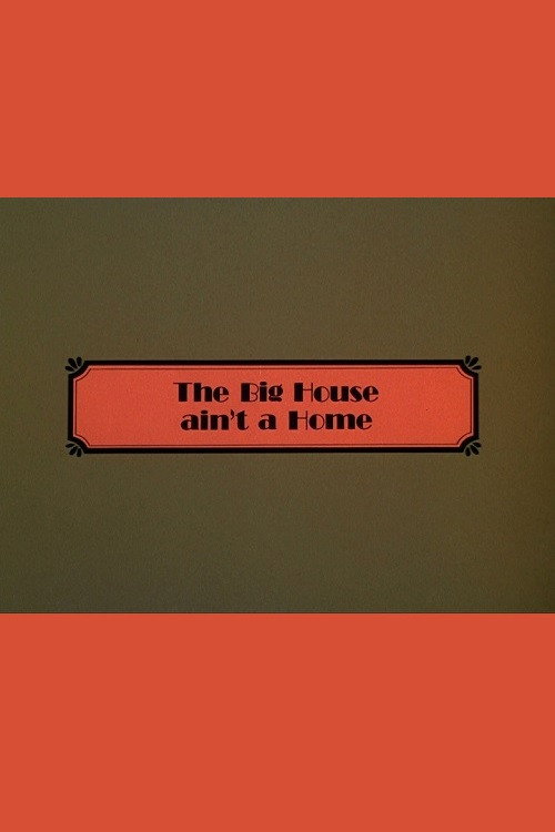 Póster de The Big House Ain't a Home