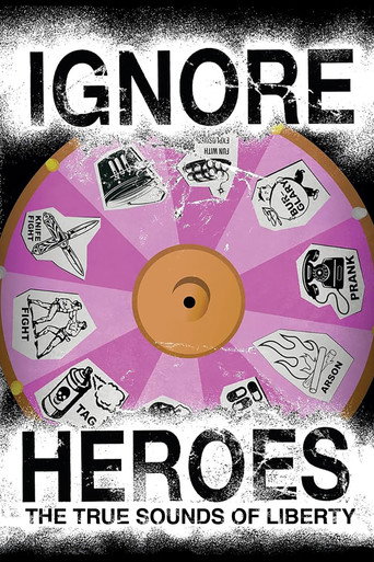 Póster de Ignore Heroes - The True Sounds of Liberty