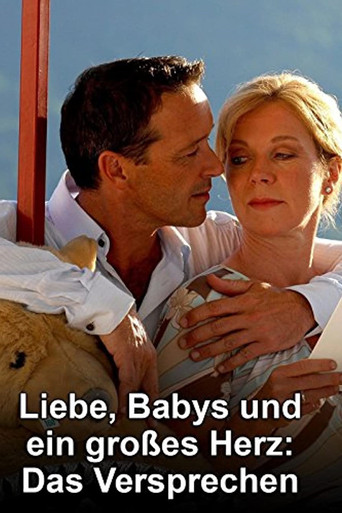 Póster de Liebe, Babys und ein großes Herz – Das Versprechen