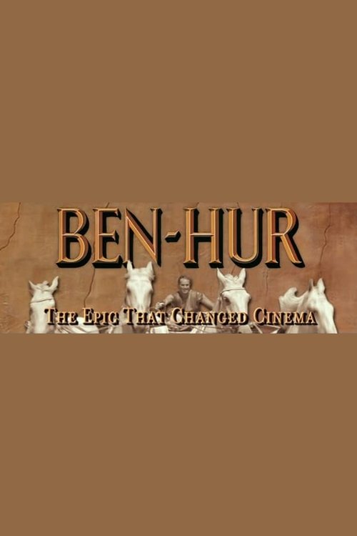 Póster de Ben-Hur: The Epic That Changed Cinema