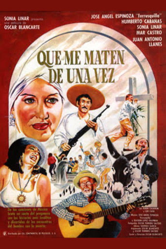 Póster de Que me maten de una vez