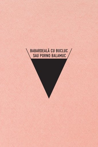 Póster de Babardeala cu bucluc sau porno balamuc