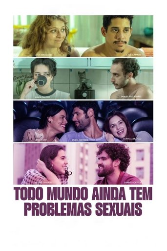 Póster de Todo Mundo (Ainda) Tem Problemas Sexuais