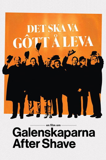 Póster de Det ska va gôtt å leva - en film om Galenskaparna After Shave