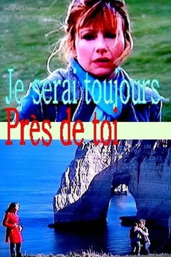 Póster de Je serai toujours près de toi