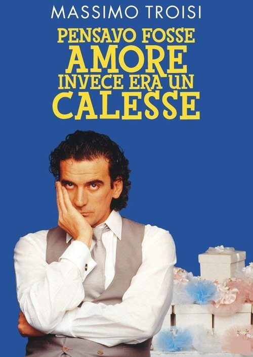 Póster de Pensavo fosse amore... invece era un calesse