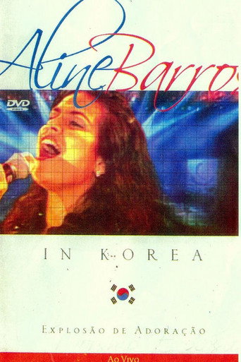 Póster de Explosão de Adoração: Aline Barros In Korea Ao Vivo