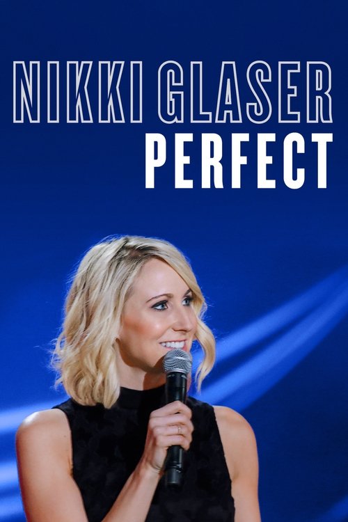 Póster de Nikki Glaser: Perfect