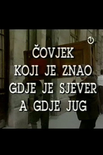 Póster de Čovjek koji je znao gdje je sjever a gdje jug