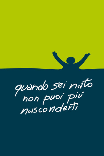 Póster de Quando sei nato non puoi più nasconderti