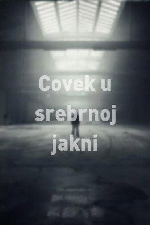 Póster de Čovek u srebrnoj jakni