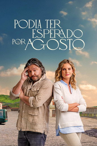 Póster de Podia Ter Esperado por Agosto