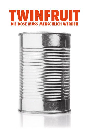 Póster de Twinfruit – Die Dose muss menschlich werden