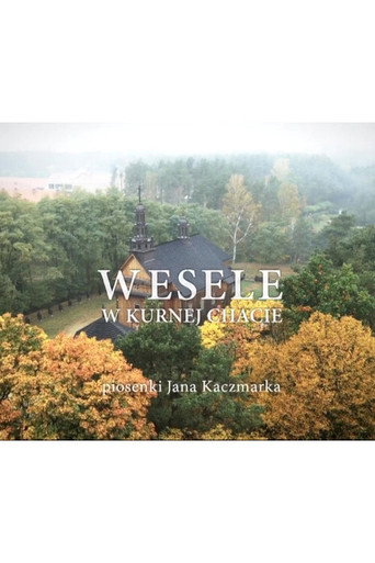 Póster de Wesele w Kurnej Chacie
