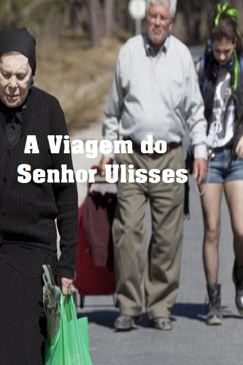 Póster de A Viagem do Senhor Ulisses