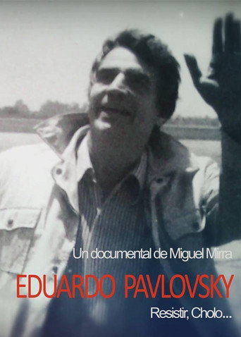 Póster de Eduardo Pavlovsky, resistir Cholo