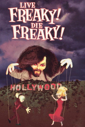 Póster de Live Freaky! Die Freaky!
