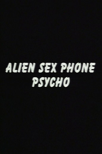 Póster de Alien Sex Phone Psycho