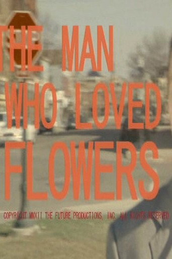 Póster de The Man Who Loved Flowers