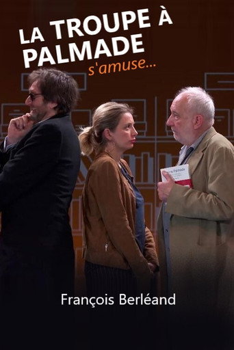 Póster de La troupe à Palmade s'amuse avec...François Berléand