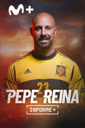 Póster de Informe+. La última parada de Pepe Reina