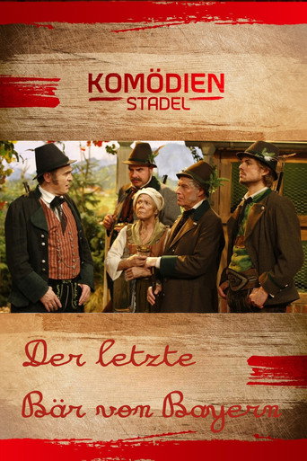 Póster de Der Komödienstadel - Der letzte Bär von Bayern