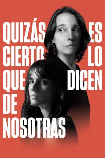 Póster de Quizás es cierto lo que dicen de nosotras