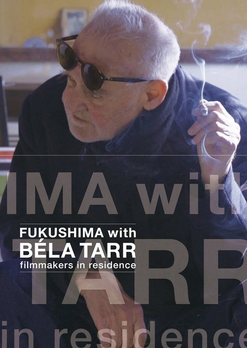 Póster de FUKUSHIMA with BÉLA TARR