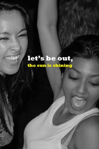 Póster de Let's Be Out, the Sun Is Shining