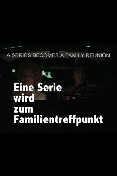 Póster de Acht Stunden sind kein Tag – Eine Serie wird zum Familientreffpunkt