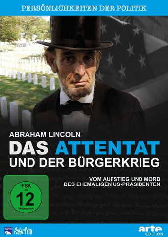 Póster de Abraham Lincoln - Das Attentat und der Bürgerkrieg
